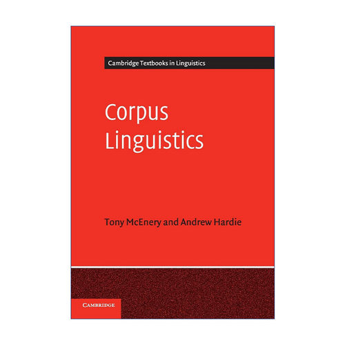 Corpus Linguistics 语料库语言学 方法、理论与实践 托尼·麦克内里 剑桥语言学文本系列