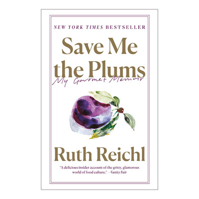 Save Me the Plums 给我留点李子 我的美食回忆录 Ruth Reichl