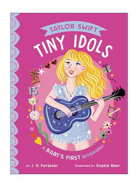 英文原版 Taylor Swift A Baby's First Biography Tiny Idols 泰勒·斯威夫特 宝宝的第一本传记 儿童绘本 纸板书 英文版