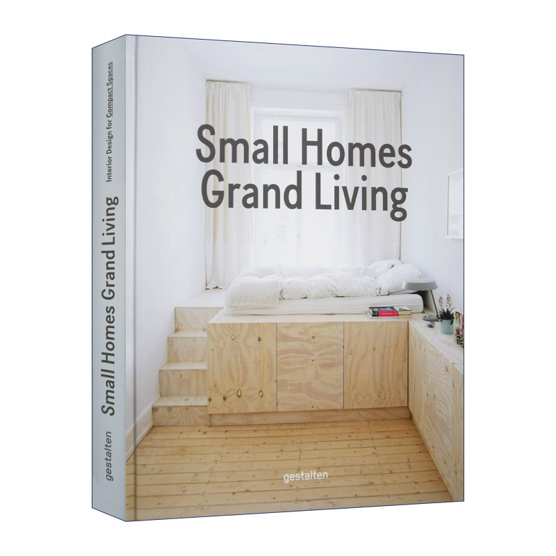 英文原版 Small Homes Grand Living 小房子的豪华生活 紧凑空间室内设计 精装 英文版 进口英语原版书籍
