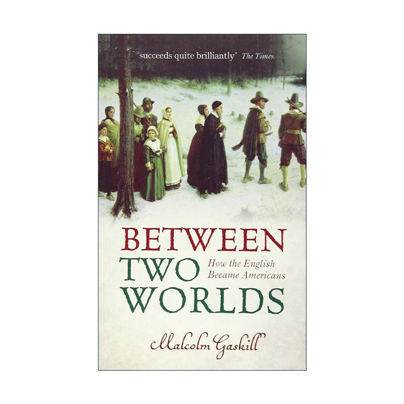 英文原版 Between Two Worlds 两个世界之间 历史如何造就美国人 英文版 进口英语原版书籍