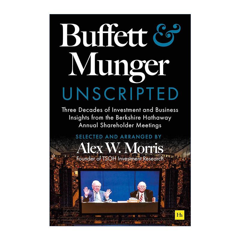 英文原版 Buffett and Munger Unscripted 巴菲特和芒格脱稿 伯克希尔哈撒韦股东大会投资和商业见解 英文版 进口英语原版书籍图片