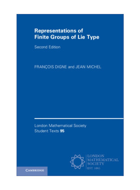 英文原版 Representations of Finite Groups of Lie Type 李型有限群的表示论 伦敦数学会学生文本系列 英文版 进口英语原版书籍