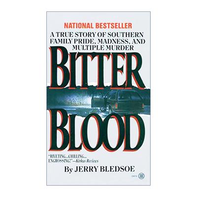 英文原版 Bitter Blood 苦血 一个美国南方家庭多重谋杀的真实故事 犯罪纪实 Jerry Bledsoe 英文版 进口英语原版书籍