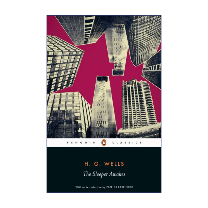 The Sleeper Awakes 当睡者醒来时 H.G.威尔斯 企鹅黑经典