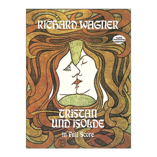 英文原版 Tristan und Isolde in Full Score 理查德·瓦格纳歌剧特里斯坦与伊索尔德全谱 经典管弦乐曲谱 Richard Wagner 英文版