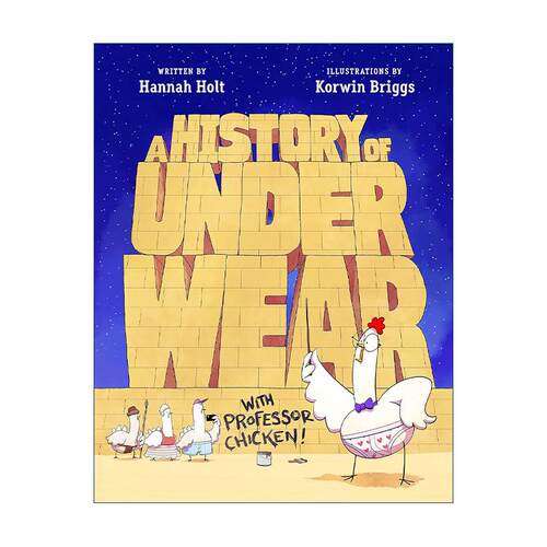 英文原版 A History of Underwear with Professor Chicken 公鸡教授的内衣史 精装图画书 英文版 进口英语原版书籍