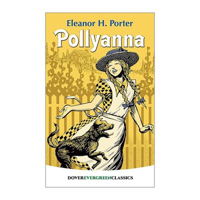 英文原版 Pollyanna Dover Children's Evergreen Classics 波利安娜 埃莉诺-霍齐曼-波特 英文版 进口英语原版书籍