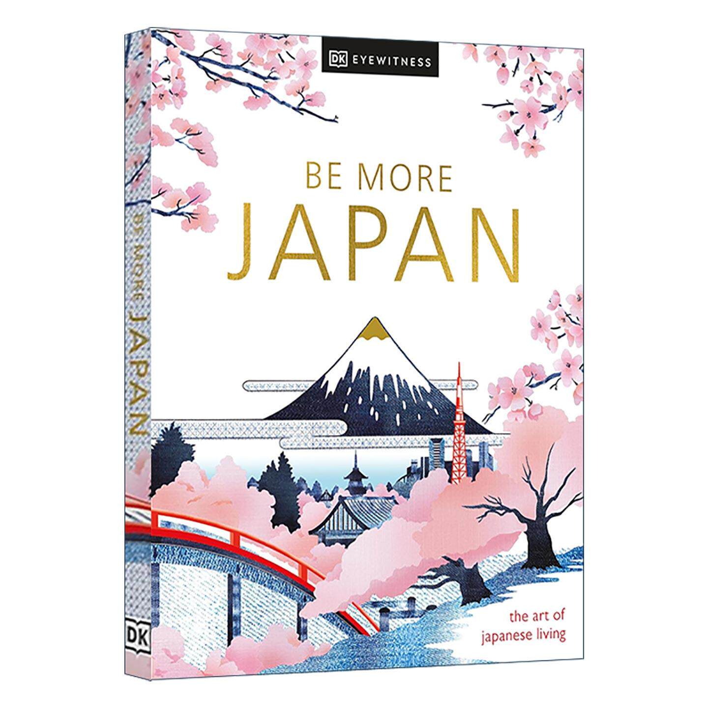 英文原版 Be More Japan 日本人的生活艺术 文化 精装 英文版 进口英语原版书籍