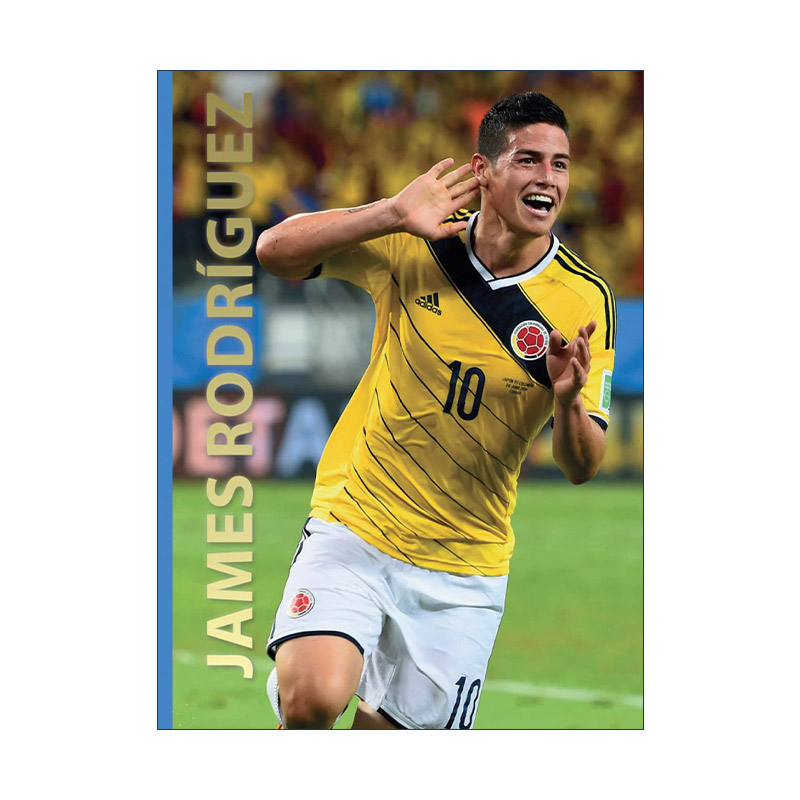 英文原版 James Rodriguez 哈梅斯·罗德里格斯 J罗 世界足球传奇 精装科普百科 英文版 进口英语原版书籍