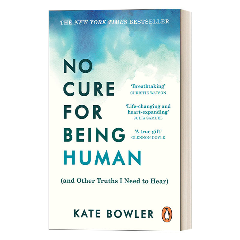 No Cure for Being Human 生而为人 无法治愈 凯特•鲍尔