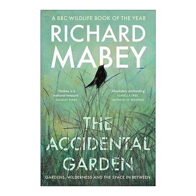 英文原版 The Accidental Garden 意外的花园 花园 荒野与中间地带 理查德·梅比 自然写作 英文版 进口英语原版书籍