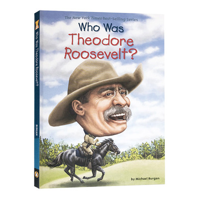 Who Was THEODORE ROOSEVELT? 谁是罗斯福？政治军事领袖系列