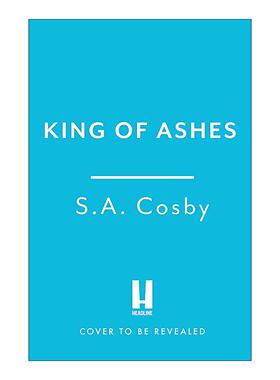 英文原版 King of Ashes 灰烬之王 犯罪悬疑惊悚小说 S.A.寇斯比 英文版 进口英语原版书籍