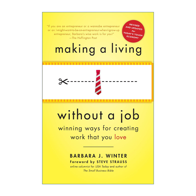 英文原版 Making a Living Without a Job 无业谋生 修订版 创造你喜欢的工作的成功方法 Barbara J. Winter 英文版 进口英语原版