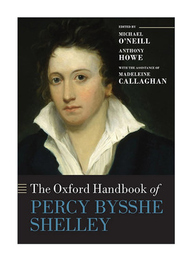 英文原版 The Oxford Handbook of Percy Bysshe Shelley 牛津雪莱研究手册 英文版 进口英语原版书籍