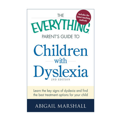 英文原版 The Everything Parent's Guide to Children with Dyslexia 患有阅读障碍的儿童的父母指南 英文版 进口英语原版书籍
