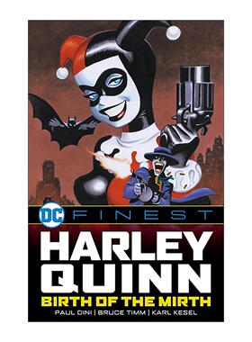 英文原版 DC Finest Harley Quinn Birth of the Mirth 哈莉·奎茵 欢乐的诞生 漫画 Paul Dini 英文版 进口英语原版书籍