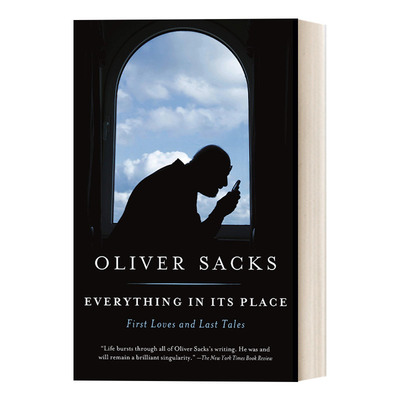 Everything in Its Place 最初的爱，最后的故事 神经科学 生命科学 Oliver Sacks