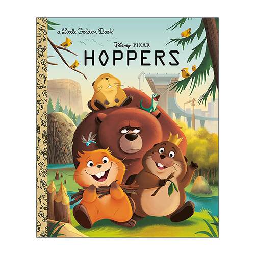 英文原版 Disney Pixar Hoppers Little Golden Book 迪士尼 皮克斯 河狸变身计划 兰登书屋精装小金书 同名电影改编 英文版
