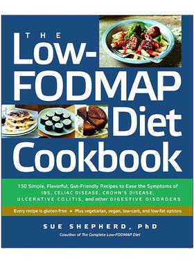 英文原版 The Low-FODMAP Diet Cookbook 低发漫饮食食谱 简单美味 有益肠道健康 缓解消化系统疾病症状 Sue Shepherd 英文版
