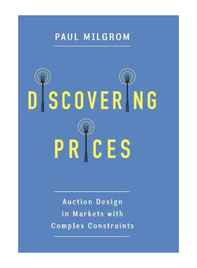 英文原版 Discovering Prices 价格的发现 复杂约束市场中的拍卖设计 诺贝尔经济学奖得主Paul Milgrom 精装 英文版 进口英语书籍
