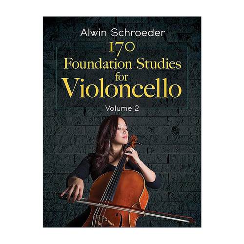英文原版 170 Foundation Studies for Violoncello 大提琴基础学习教程 卷二 Alwin Schroeder 英文版 进口英语原版书籍