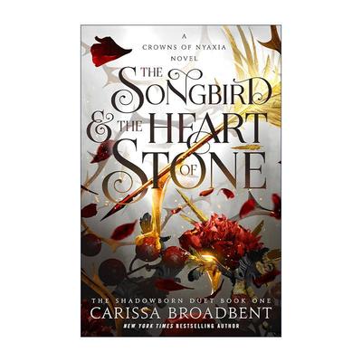 英文原版 The Songbird & the Heart of Stone 尼亚夏的王冠3 歌鸟与石之心 精装 英文版 进口英语原版书籍