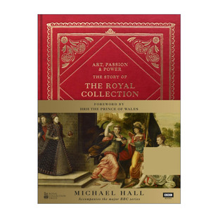 英文原版 the 英国王室收藏 Royal Collection Power Story 进口书籍 精装 英文版 The 激情与力量 艺术 故事 Passion Art