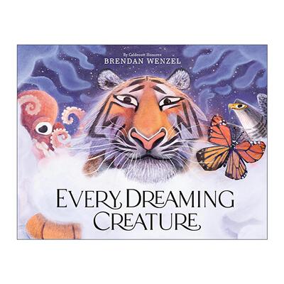 英文原版 Every Dreaming Creature万物梦生 精装 凯迪克银奖得主布兰登·文策尔Brendan Wenzel 他们都看见了一只猫同作者 英文版