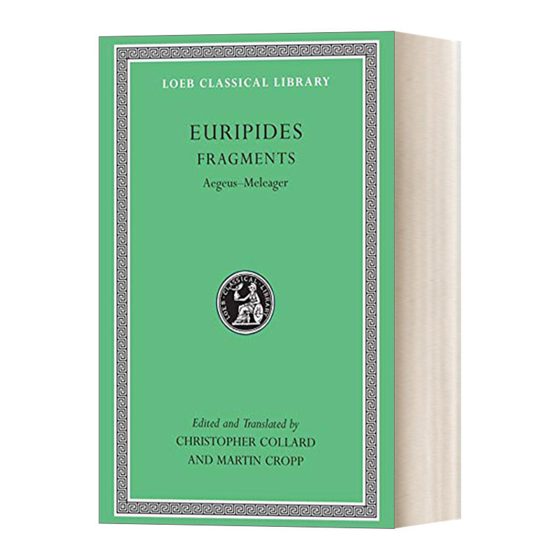 Fragments  欧里庇得斯Euripides 戏剧 埃勾斯与墨勒阿格洛斯 原版希英对照版 洛布古典丛书