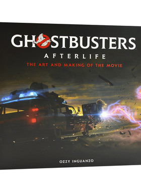 Ghostbusters Afterlife: The Art and Making of the Movie 捉鬼敢死队电影设定集 英文原版艺术画册读物 进口英语书籍