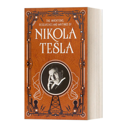 英文原版 Inventions  Researches of Nikola Tesla 尼古拉特斯拉的发明研究 巴诺经典 皮革精装收藏版 英文版 进口英语原版书籍