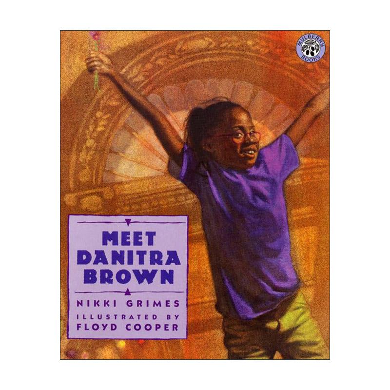 英文原版 Meet Danitra Brown 13首诗歌 女生友谊 纽约图书馆100本好书 科丽塔·斯科特金银奖 美国图书馆协会推荐童书 英文版
