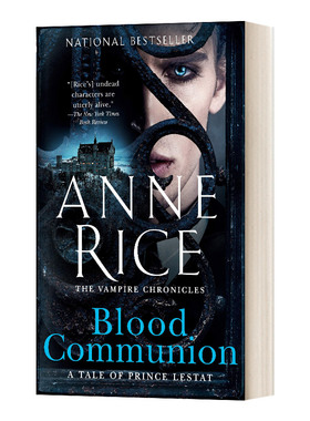 Blood Communion a Tale of Prince Lestat (Vampire Chronicles Book 13) 吸血鬼编年史13 血脉交融 莱斯特王子的故事 英文原版