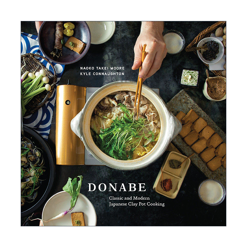 Donabe 土锅 经典与现代日本陶锅烹饪食谱 精装 Naoko Takei Moore