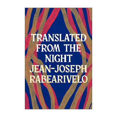 英文原版 Translated From the Night 黑夜的表述 让·约瑟夫·拉贝阿利维洛诗集 马达加斯加现代文学之父 英文版进口英语原版书籍