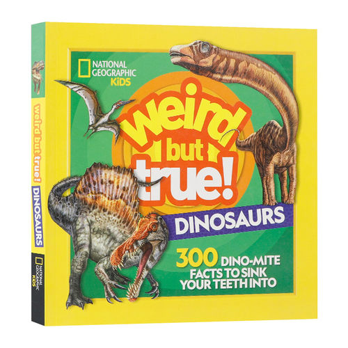 真的好奇怪!恐龙 Weird But True Dinosaurs 英文原版儿童进口英语读物 进口绘本故事书籍