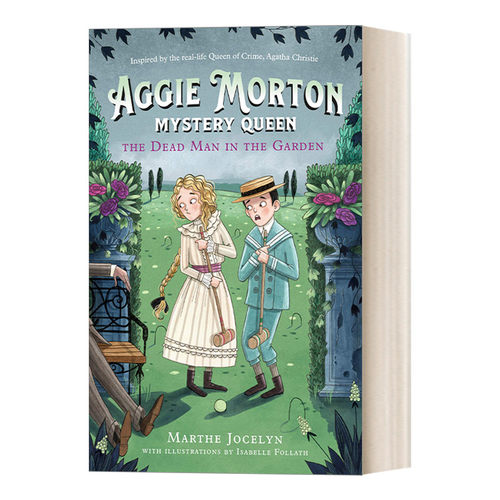 英文原版 Aggie Morton  Mystery Queen 03 The Dead Man in the Garden 谜案女王03 花园里的死人 儿童侦探推理小说 英文版进口书