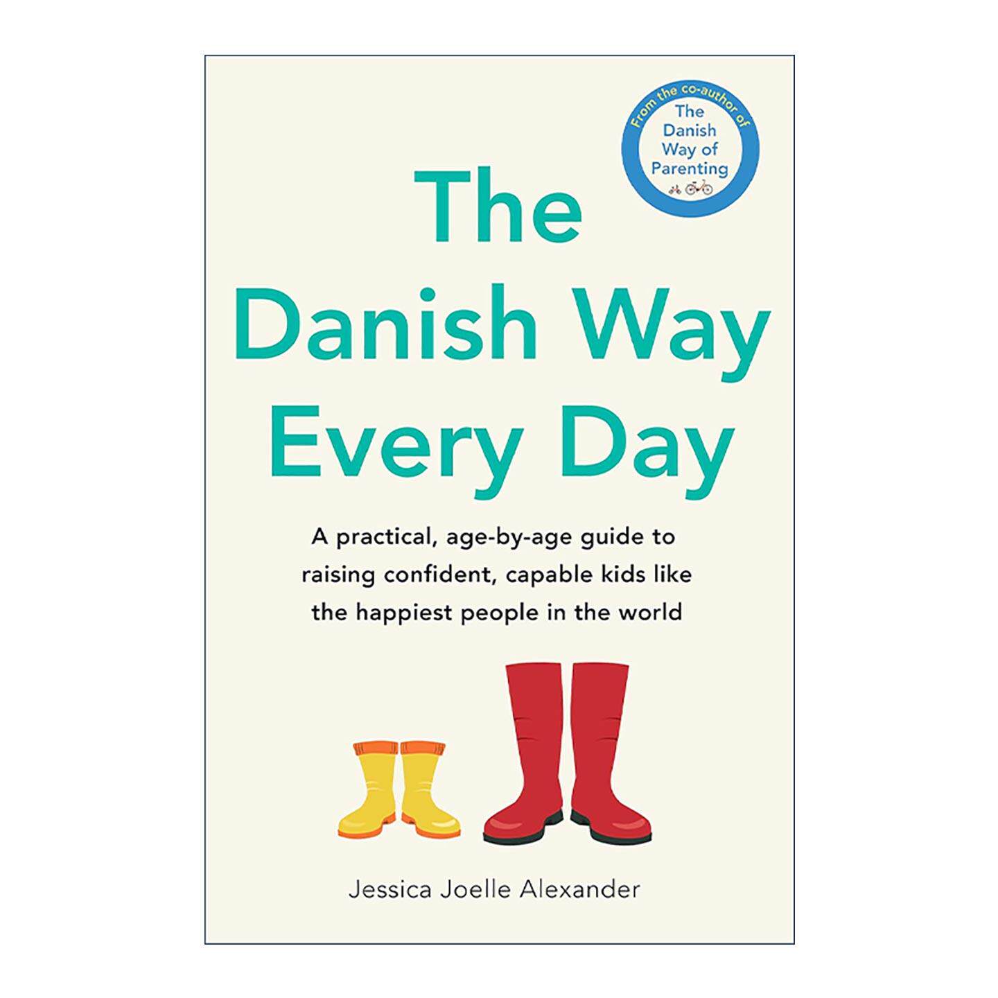 英文原版 The Danish Way Every Day 丹麦育儿日常 分龄养育自信快乐孩子的实用指南 英文版 进口英语原版书籍