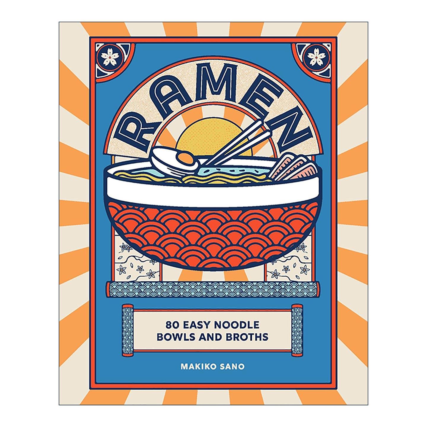 英文原版 Ramen 拉面 80种简易面条食谱 精装 Makiko Sano 英文版 进口英语原版书籍