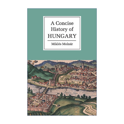 A Concise History of Hungary 剑桥匈牙利简史 剑桥大学国别简史系列