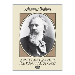 Strings Brahms and Johannes 五重奏作品全谱 约翰内斯·勃拉姆斯钢琴和弦乐四重奏 Piano for Quartets Quintet 英文原版