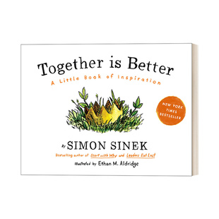 Together Is Better A Little Book of Inspiration 团队有你真好 合作 自我提升 精装 Simon Sinek 英文原版管理读物 进口书籍