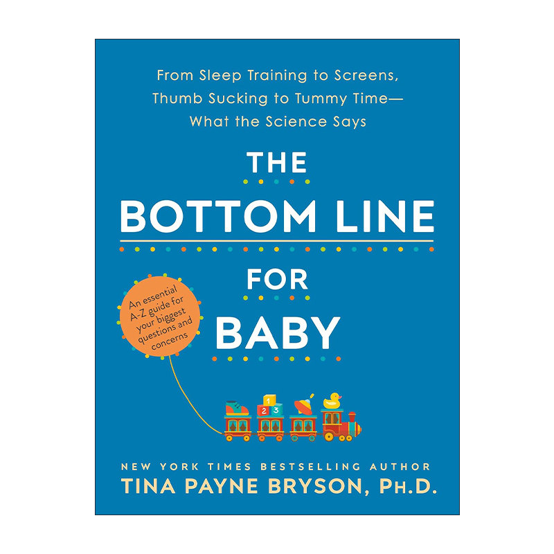 英文原版 The Bottom Line for Baby 婴儿底线 从睡眠训练到屏幕 吮吸拇指到俯卧时间 育儿指南 英文版 进口英语原版书籍