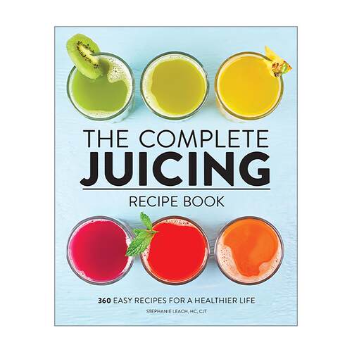 英文原版 Complete Juicing Recipe Book 完整榨汁食谱 简单健康果汁创意配方制作指南 英文版 进口英语原版书籍