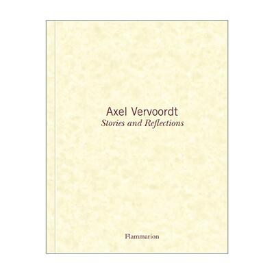 英文原版 Axel Vervoordt Stories And Reflections 阿克塞尔·弗沃特 故事与映射 精装 英文版 进口英语原版书籍