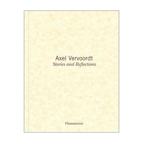 英文原版 Axel Vervoordt Stories And Reflections 阿克塞尔·弗沃特 故事与映射 精装 英文版 进口英语原版书籍