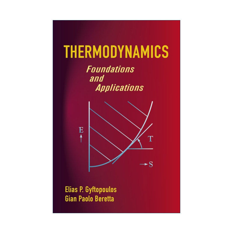 英文原版 Thermodynamics 热力学 基础与应用 MIT麻省理工学院机械工程教授Elias Gyftopoulos 英文版 进口英语原版书籍