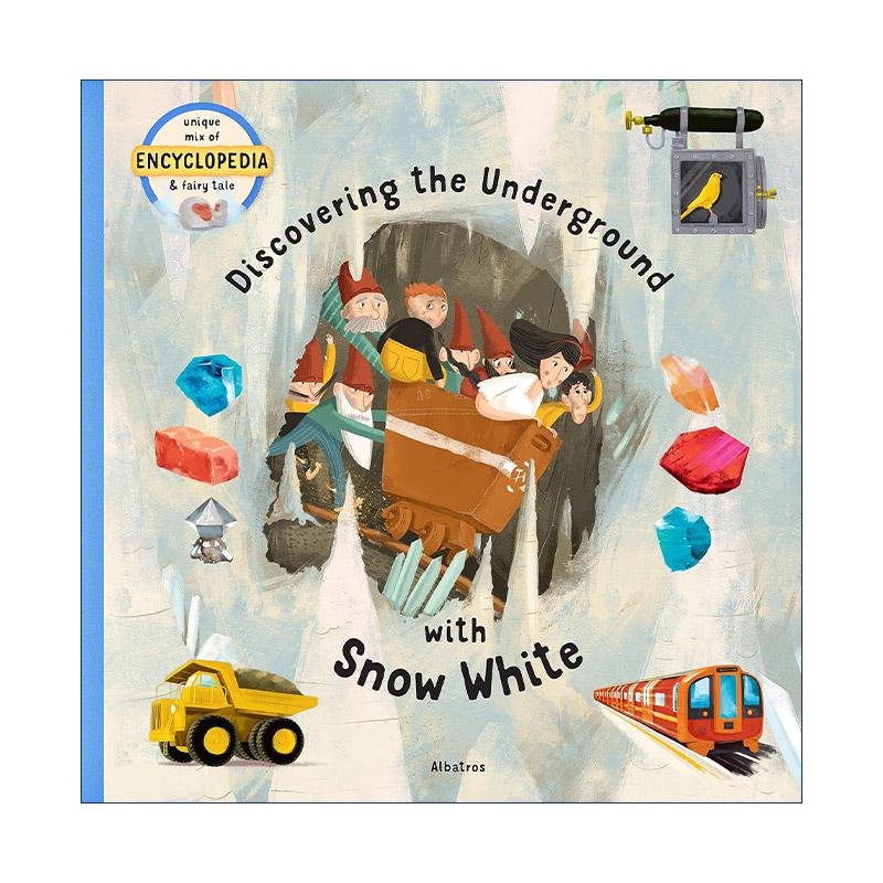 英文原版 Discovering the Underground with Snow White 和白雪公主一起探索地下世界 童话百科全书系列 儿童精装自然科普绘本